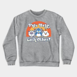 Pals Help Each Other Crewneck Sweatshirt